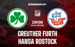 Nhận định Greuther Furth vs Hansa Rostock 23h30 ngày 14/10 (Hạng 2 Đức 2022/23)
