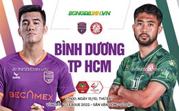 Nhận định bóng đá Bình Dương vs TPHCM 17h00 ngày 15/10 (V-League 2022)