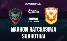 Nhận định Nakhon Ratchasima vs Sukhothai 19h00 ngày 14/10 (VĐQG Thái Lan 2022/23)