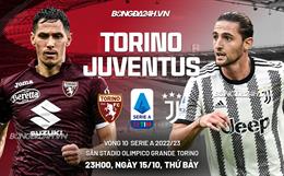 Nhận định bóng đá Torino vs Juventus 23h00 ngày 15/10 (Serie A 2022/23)