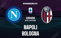 Nhận định,  Napoli vs Bologna 23h00 ngày 16/10 (Serie A 2022/23)