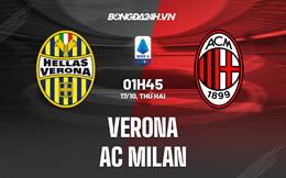 Nhận định bóng đá Verona vs AC Milan 1h45 ngày 17/10 (Serie A 2022/23)