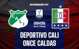 Nhận định Deportivo Cali vs Once Caldas 5h35 ngày 18/10 (VĐQG Colombia 2022)
