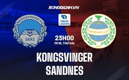 Nhận định Kongsvinger vs Sandnes 23h00 ngày 17/10 (Hạng 2 Na Uy 2022)