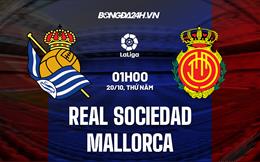 Nhận định,  Sociedad vs Mallorca 1h00 ngày 20/10 (La Liga 2022/23)