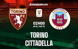 Nhận định, dự đoán Torino vs Cittadella 2h00 ngày 19/10 (Coppa Italia 2022/23)