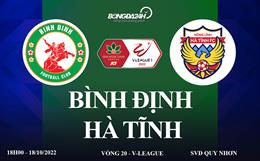 Link xem Bình Định vs Hà Tĩnh trực tiếp V-League 2022 ở đâu ?