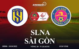 Link xem SLNA vs Sài Gòn trực tiếp V-League 2022 ở đâu ?