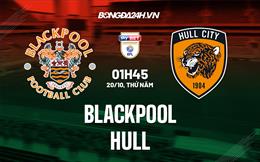 Nhận định,  Blackpool vs Hull 1h45 ngày 20/10 (Hạng Nhất Anh 2022/23)