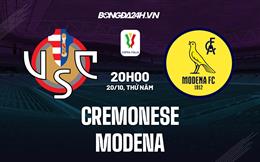 Nhận định Cremonese vs Modena 20h00 ngày 20/10 (Coppa Italia 2022/23)