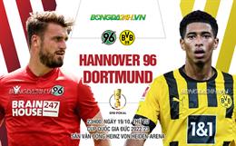 Nhận định,  Hannover vs Dortmund 23h00 ngày 19/10 (Cúp QG Đức 2022/23)