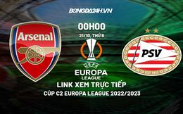 Link xem trực tiếp Arsenal vs PSV 0h00 ngày 21/10 (Europa League 2022/23)