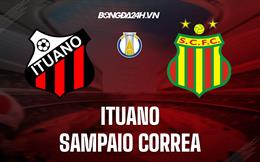 Nhận định Ituano vs Sampaio Correa 2h30 ngày 23/10 (Hạng 2 Brazil 2022)