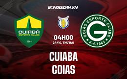 Nhận định bóng đá Cuiaba vs Goias 4h00 ngày 24/10 (VĐQG Brazil 2022)