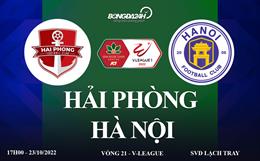 Trực tiếp VTV5 Hải Phòng vs Hà Nội link xem V-League 2022