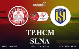 Link xem TP HCM vs SLNA trực tiếp V-League 2022 ở đâu ?