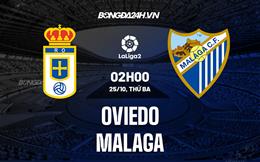 Nhận định,  Oviedo vs Malaga 2h00 ngày 25/10 (Hạng 2 Tây Ban Nha 2022/23)