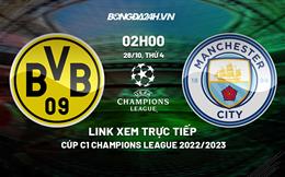 Link xem trực tiếp Dortmund vs Man City 2h00 ngày 26/10 (Cúp C1 2022/23)