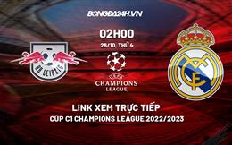 Link xem trực tiếp Leipzig vs Real Madrid 2h00 ngày 26/10 (Cúp C1 2022/23)