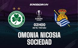 Nhận định Omonia Nicosia vs Sociedad 2h00 ngày 28/10 (Europa League 2022/23)