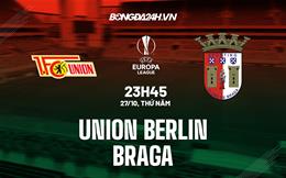 Nhận định -  Union Berlin vs Braga 23h45 ngày 27/10 (Europa League 2022/23)