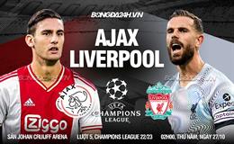 Nhận định Ajax vs Liverpool (02h00 ngày 27/10): Nhát dao kết liễu