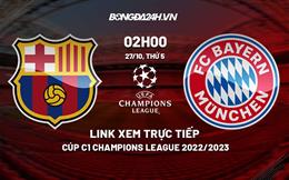 Link xem trực tiếp Barca vs Bayern 2h00 ngày 27/10 (Cúp C1 2022/23)