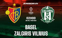 Nhận định Basel vs Zalgiris Vilnius 2h00 ngày 28/10 (Europa Conference League 2022/23)