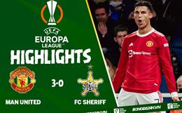 Video MU vs FC Sheriff Europa League: Ronaldo, Rashford, Diogo Dalot lập công