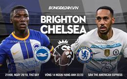 Nhận định Brighton vs Chelsea (21h00 ngày 29/10): Potter gieo nỗi buồn cho “Hải âu”