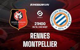 Nhận định, dự đoán Rennes vs Montpellier 21h00 ngày 30/10 (VĐQG Pháp 2022/23)