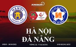 Link xem Hà Nội vs Đà Nẵng trực tiếp V-League 2022 ở đâu ?