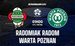 Nhận định Radomiak Radom vs Warta Poznan 1h00 ngày 1/11 (VĐQG Ba Lan 2022/23)