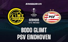 Nhận định Bodo Glimt vs PSV Eindhoven 3h00 ngày 4/11 (Europa League 2022/23)