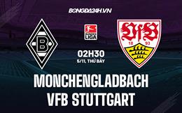 Nhận định -  Monchengladbach vs Stuttgart 2h30 ngày 5/11 (Bundesliga 2022/23)