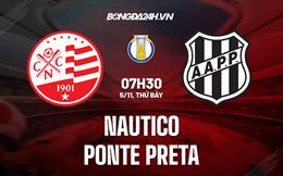 Nhận định bóng đá Nautico vs Ponte Preta 7h30 ngày 5/11 (Hạng 2 Brazil 2022)