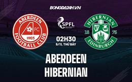 Nhận định, dự đoán Aberdeen vs Hibernian 2h30 ngày 5/11 (VĐQG Scotland 2022/23)