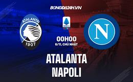 Nhận định bóng đá Atalanta vs Napoli 0h00 ngày 6/11 (Serie A 2022/23)