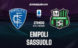 Nhận định -  Empoli vs Sassuolo 21h00 ngày 5/11 (Serie A 2022/23)