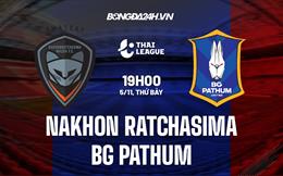 Nhận định Nakhon Ratchasima vs BG Pathum 19h00 ngày 5/11 (VĐQG Thái Lan 2022/23)