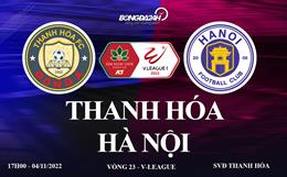Link xem Thanh Hóa vs Hà Nội trực tiếp V-League 2022 ở đâu ?