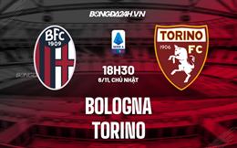 Nhận định -  Bologna vs Torino 18h30 ngày 6/11 (Serie A 2022/23)