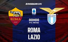 Nhận định bóng đá Roma vs Lazio 0h00 ngày 7/11 (Serie A 2022/23)