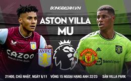 Nhận định Aston Villa vs MU (21h00 ngày 6/11): Quỷ đỏ vượt khó