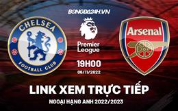 Link xem Chelsea vs Arsenal trực tiếp Ngoại Hạng Anh 2022 ở đâu ?