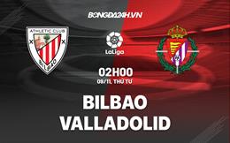 Nhận định -  Bilbao vs Valladolid 2h00 ngày 9/11 (La Liga 2022/23)