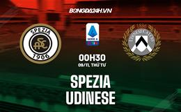 Nhận định -  Spezia vs Udinese 0h30 ngày 9/11 (Serie A 2022/23)