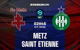 Nhận định Metz vs Saint-Etienne 2h45 ngày 8/11 (Hạng 2 Pháp 2022/23)