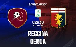 Nhận định -  Reggina vs Genoa 2h45 ngày 8/11 (Hạng 2 Italia 2022/23)