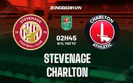 Nhận định Stevenage vs Charlton 2h45 ngày 9/11 (Cúp Liên Đoàn Anh 2022/23)